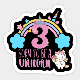 Born to be a Unicorn Sticker